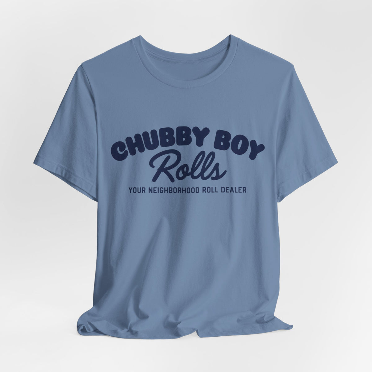 T-Shirt — "Chubby Boy Rolls: Your Neighborhood Roll Dealer" Retro Logo Tee