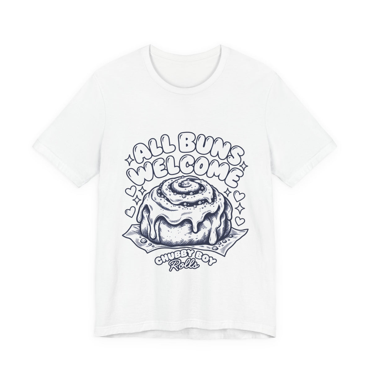 All Buns Welcome Tee — Cute Cinnamon Roll Graphic T-Shirt