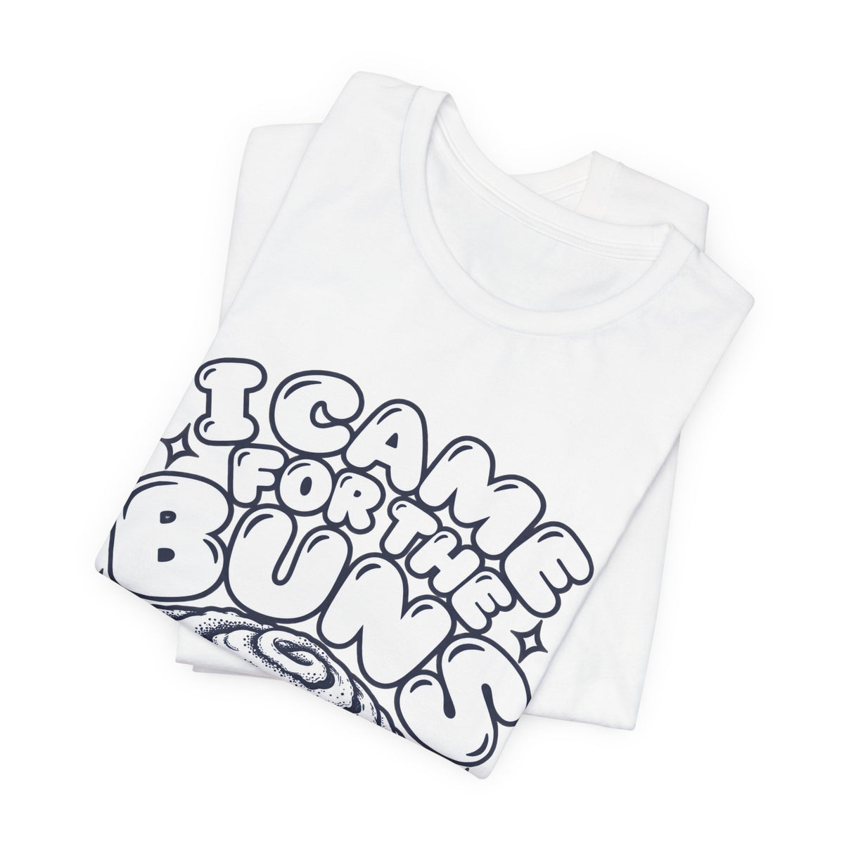 I Came For The Buns T-Shirt — Retro Cinnamon Roll Graphic Tee