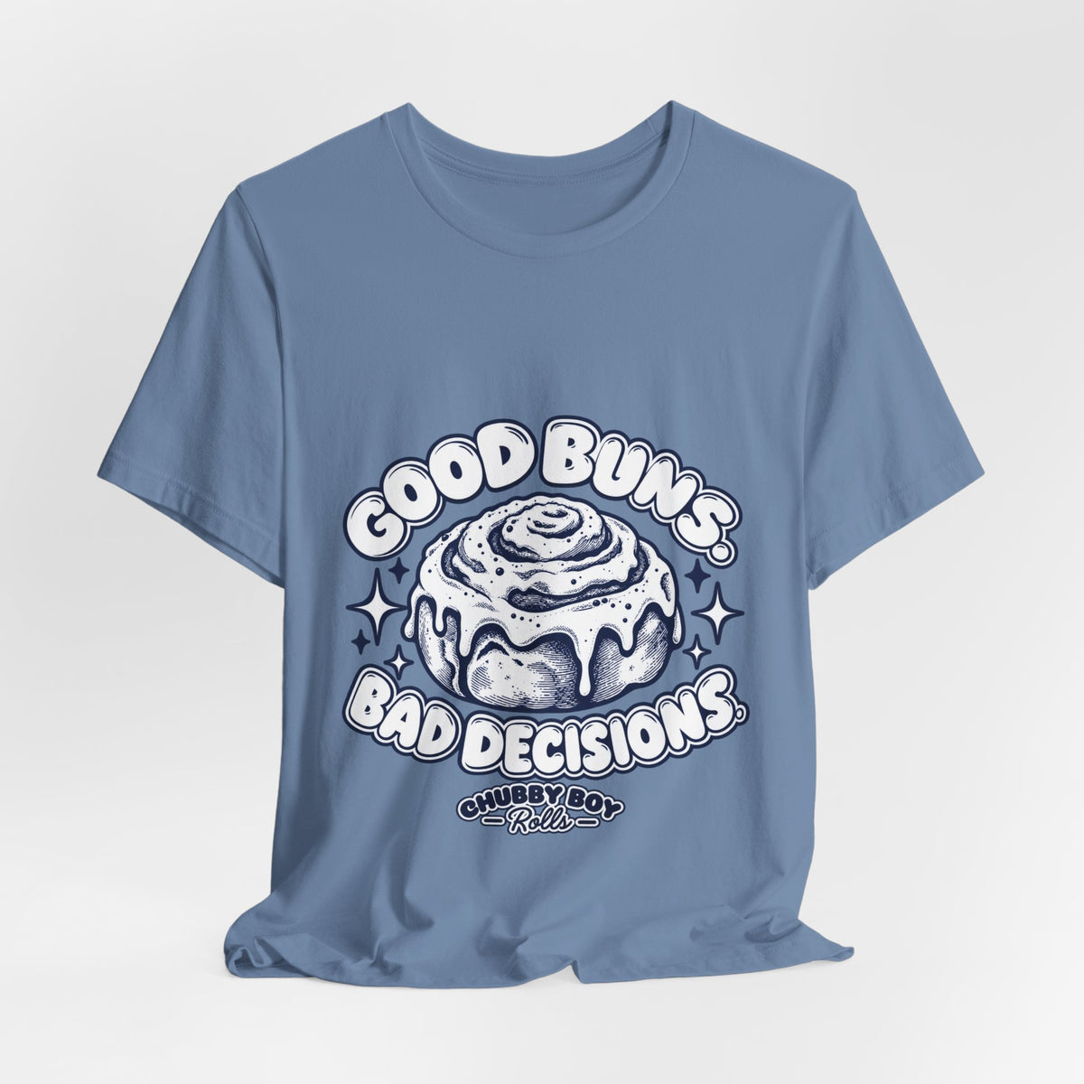 T‑Shirt — "Good Buns, Bad Decisions" Cinnamon Roll Graphic Tee