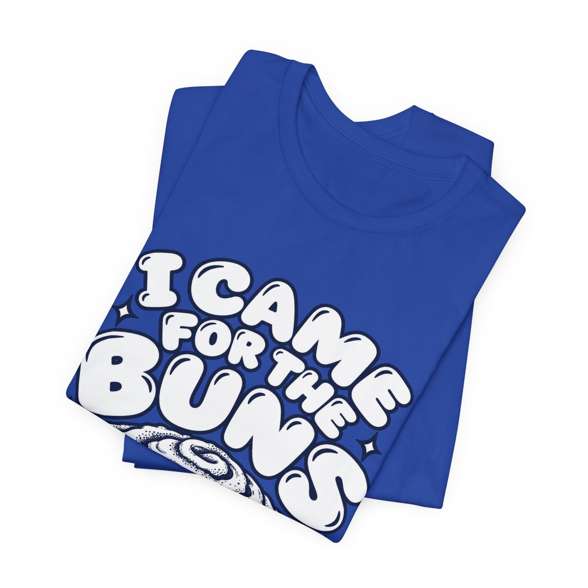 I Came For The Buns T-Shirt — Retro Cinnamon Roll Graphic Tee