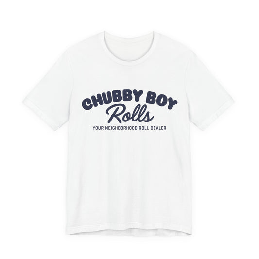 T-Shirt — "Chubby Boy Rolls: Your Neighborhood Roll Dealer" Retro Logo Tee