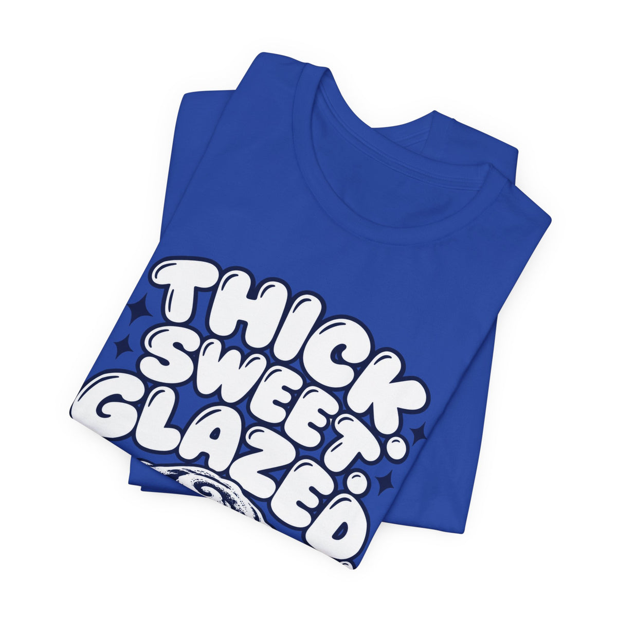Cinnamon Roll T-Shirt - "Thick Sweet Glazed" Retro Bakery Tee
