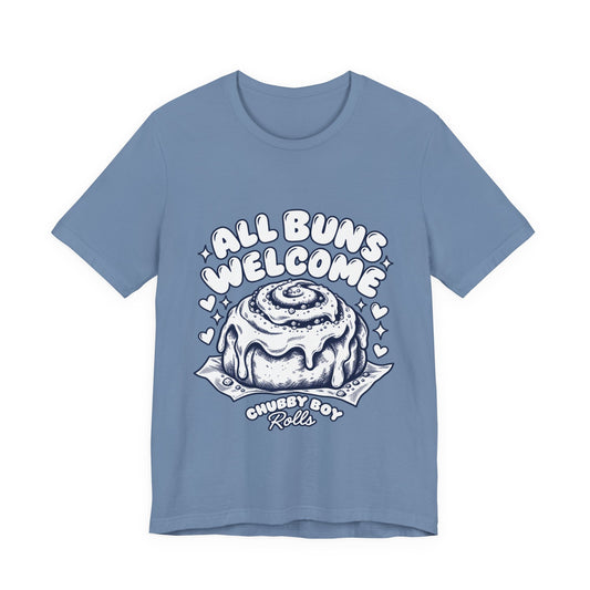 All Buns Welcome Tee — Cute Cinnamon Roll Graphic T-Shirt