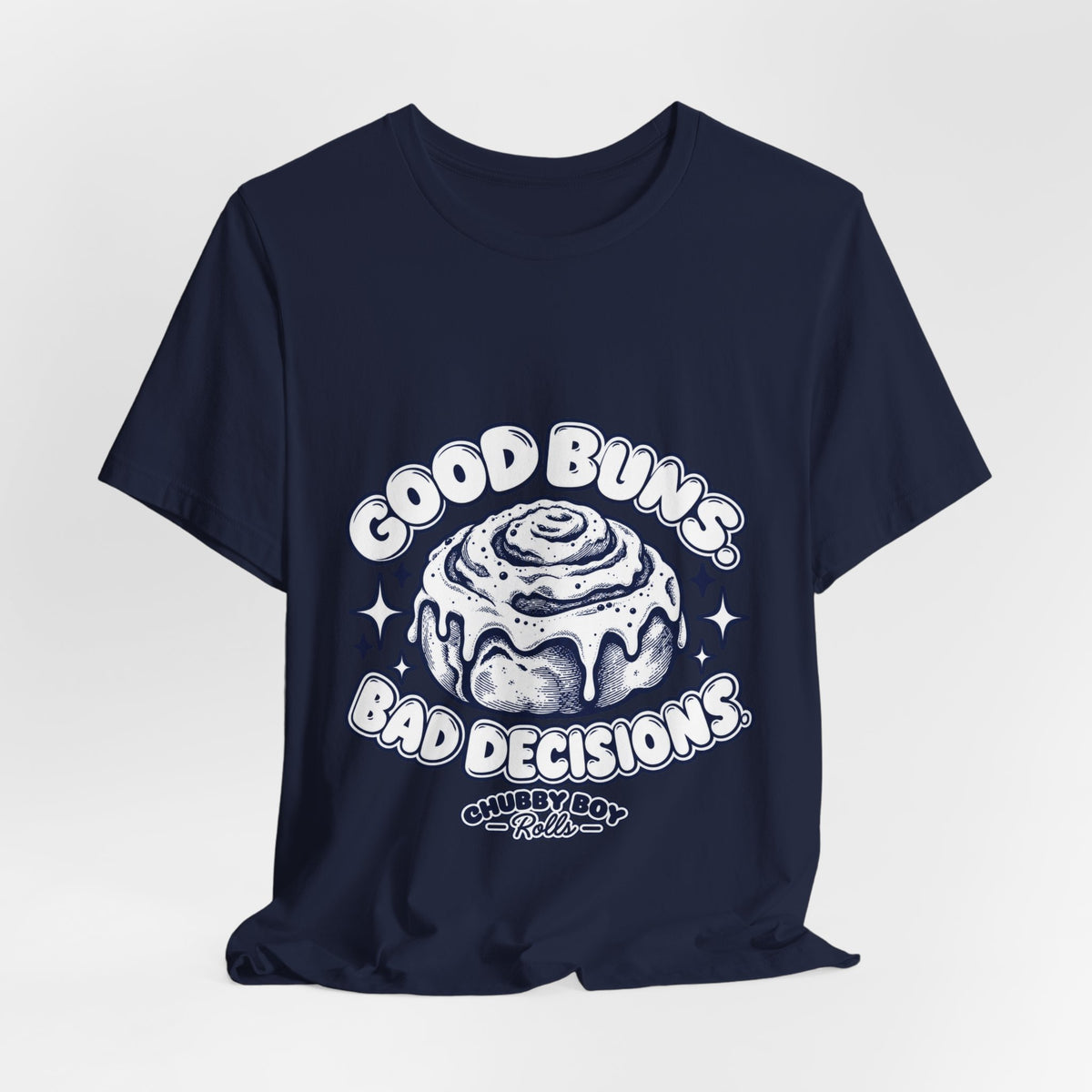 T‑Shirt — "Good Buns, Bad Decisions" Cinnamon Roll Graphic Tee