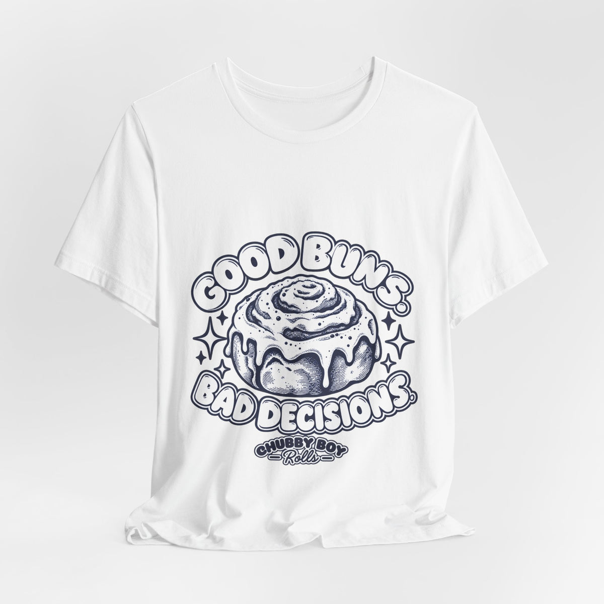 T‑Shirt — "Good Buns, Bad Decisions" Cinnamon Roll Graphic Tee