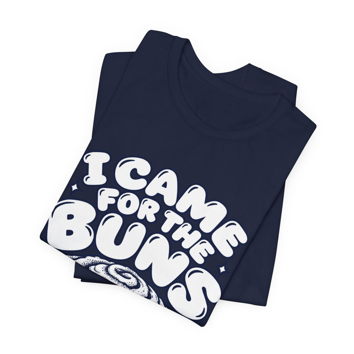 I Came For The Buns T-Shirt — Retro Cinnamon Roll Graphic Tee