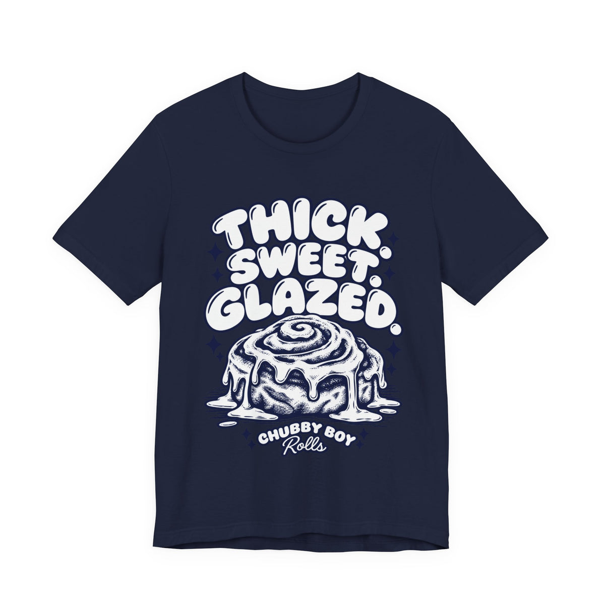 Cinnamon Roll T-Shirt - "Thick Sweet Glazed" Retro Bakery Tee